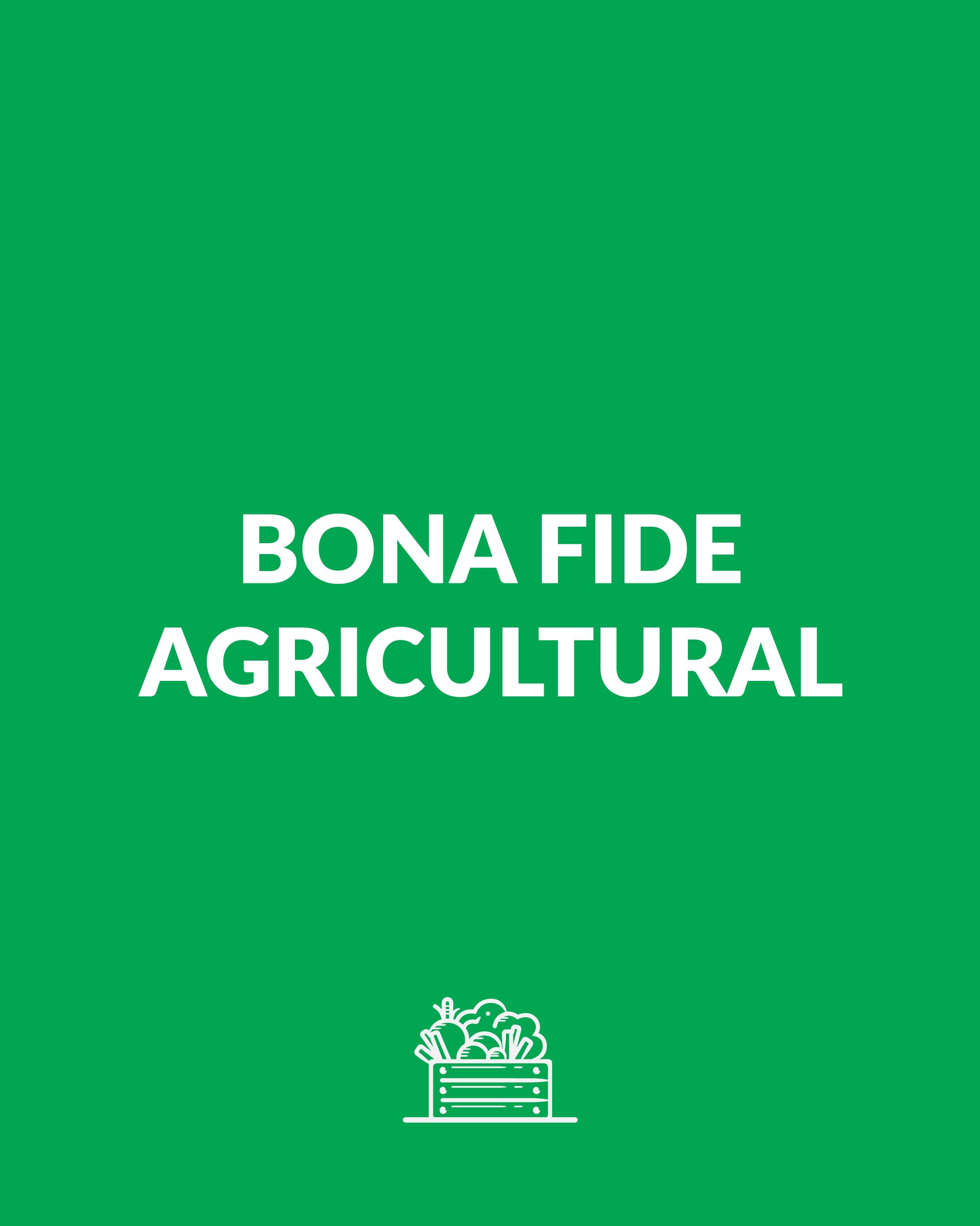 Bona-Fide-Agricultural-1